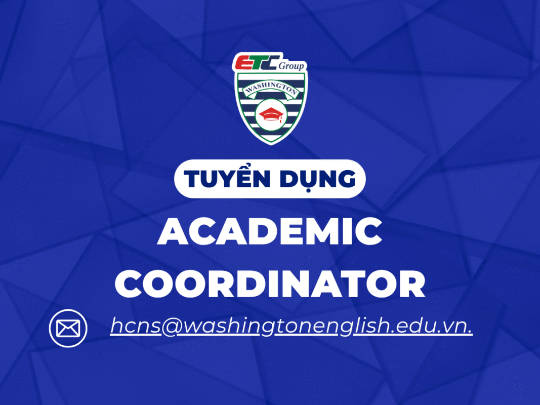 Academic Coordinator | Điều phối viên học thuật